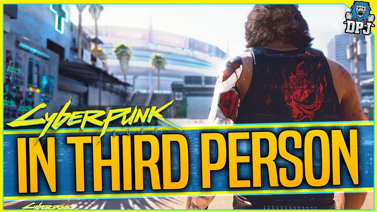 This Game Was Originally In Third Person - Cyberpunk 2077 - Cyberpunk ...