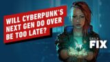 Will Cyberpunk 2077’s Next Gen Do Over Be Too Late? – IGN Daily Fix