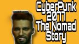 cyberpunk 2077 Nomad The Beginning Part 1
