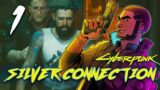 [1] Silver Connection – Let's Play Cyberpunk 2077 (PC) w/ GaLm