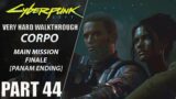 Cyberpunk 2077 Walkthrough | Corpo | Very Hard | Part 44 "FINALE" Panam Ending