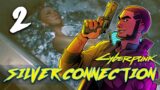 [2] Silver Connection – Let's Play Cyberpunk 2077 (PC) w/ GaLm
