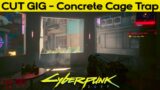 CUT GIG: Concrete Cage Trap – Cyberpunk 2077
