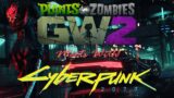 Cyberpunk 2077 But It's Plants vs Zombies GW2