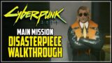 Cyberpunk 2077 Disasterpiece Mission