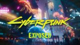 Cyberpunk 2077 – Exposed