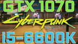 Cyberpunk 2077 GTX 1070 & i5-6600K On Medium Settings