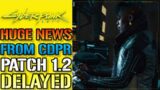 Cyberpunk 2077: HUGE News From CDPR! Patch 1.2 Is Getting Delayed!