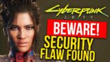 Cyberpunk 2077 News – BEWARE! Security Flaw Allows Malware Through Mods, Fix Incoming From CDPR!