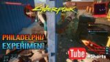 Cyberpunk 2077: Philadelphia Experiment… lol #Shorts