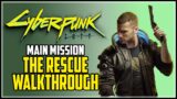 Cyberpunk 2077 The Rescue Mission