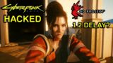 Cyberpunk 2077 – Will CDPR HACK Affect Update 1.2 (The Big Patch)? CD Projekt Red Cyberpunk News