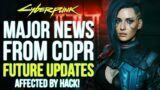 Cyberpunk 2077' New Update From CDPR & Hackers Actually Did It – Future Updates Possible Delays