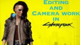 Editing and camera work in Cyberpunk 2077. How it was filmed ?