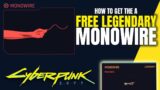 How To Get A FREE Legendary Monowire! || Cyberpunk 2077