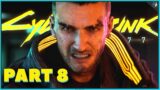 Let's Play Cyberpunk 2077 – Part 8 – WHEN YOU GET REJECTED… (PS5 Gameplay)
