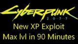 New Cyberpunk 2077 XP Exploit (Max level in 90 minutes)