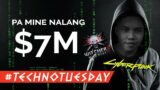 Pa Mine na lang po ng CyberPunk 2077 atbp. – Techno Tuesday