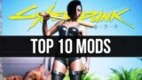 The 10 Best Cyberpunk 2077 Mods You Can Download Right Now