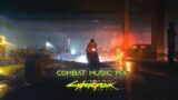 V's Personal Combat Music Mix | Cyberpunk 2077 (OST) – All Combat/Action Music (Official Soundtrack)