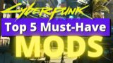 5 Best Cyberpunk 2077 MODS!