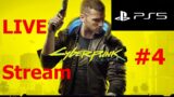 CYBERPUNK 2077 PlayStation 5 Live Stream Full Gameplay Walkthrough Part 4