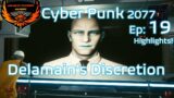 CyberPunk 2077 Ep 19 Delamain's Discretion