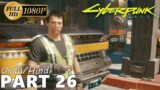 CyberPunk 2077 – Gameplay/Walkthrough Part 26 – Urdu/Hindi | 1080P 60 FPS | Soul Z Gaming