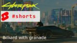 Cyberpunk 2077, Billiard with granade #shorts