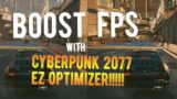 Cyberpunk 2077 – Boost FPS with EZ Optimizer! / Sapphire AMD RX 6800 XT SE  / 4k Ultra Presets