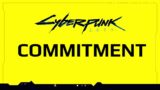 Cyberpunk 2077 Commitment to Quality