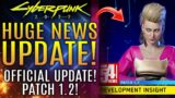 Cyberpunk 2077 – FINALLY!  Official Update About Patch 1.2! CDPR Dives Into New Changes To Gameplay!