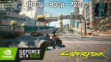Cyberpunk 2077 | GeForce GTX 1050 | 1080p 900p 720p