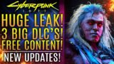 Cyberpunk 2077 – HUGE LEAK!  3 Big DLC's! 10 Free Content Drops! New Updates!