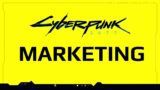 Cyberpunk 2077 Marketing