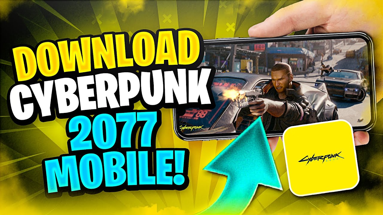 Cyberpunk 2077 Mobile Download - How to Download Cyberpunk 2077 on iOS ...