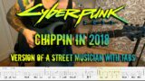 Cyberpunk 2077 (NPC guitar man) – Chippin in 2018 cover with tabs (street musician version)