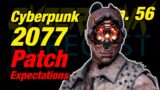 Cyberpunk 2077 Patch & DLC Expectations | Cyberpunk Lorecast 56