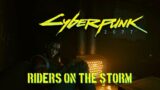 Cyberpunk 2077 – Riders On The Storm