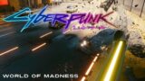 Cyberpunk 2077: Welcome to a World of Madness (Glitches in Night City)