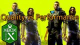Cyberpunk 2077 Xbox Series X Quality vs Performance Mode