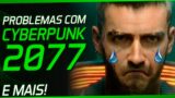 Cyberpunk 2077 com problemas, Super Seducer 3 BANIDO da Steam!