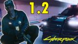 Cyberpunk 2077's Police System Is Improving | 1.2 Update Insight