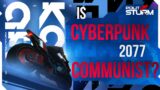 Is Cyberpunk 2077 Communist?