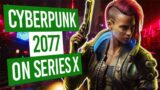*NEW* Cyberpunk 2077 Gameplay on Xbox Series X