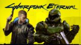 The Only Thing They Fear is V – Cyberpunk2077 x Doom Eternal Mashup/Remix | CyberpunkEternal