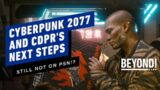Breaking Down Cyberpunk 2077 and CDPR's Future – Beyond Episode 694