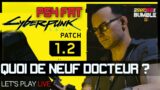 CYBERPUNK 2077 PATCH 1.2 – PS4 FAT – LET’S PLAY