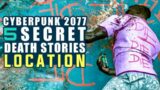 Cyberpunk 2077 5 Secret Dead Story locations with Loot