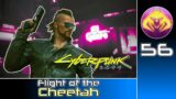 Cyberpunk 2077 #56 : Flight of the Cheetah